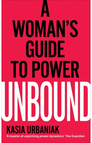 Unbound - A Woman's Guide to Power